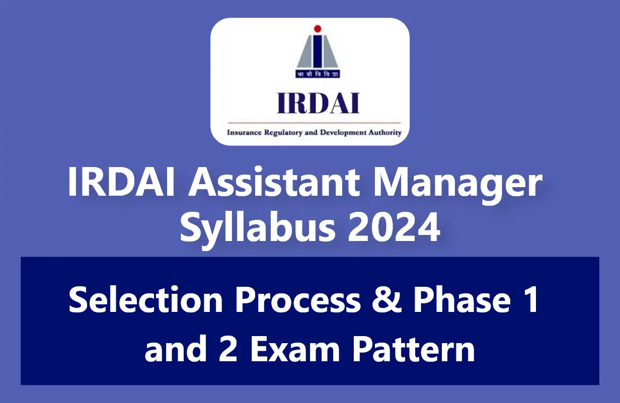 IRDAI Assistant Manager Syllabus 2024