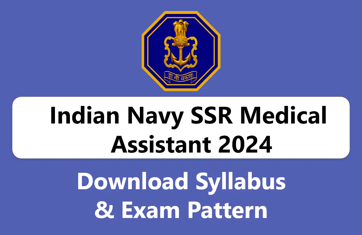 Indian Navy SSR Medical Assistant 2024 Download Syllabus & Exam Pattern