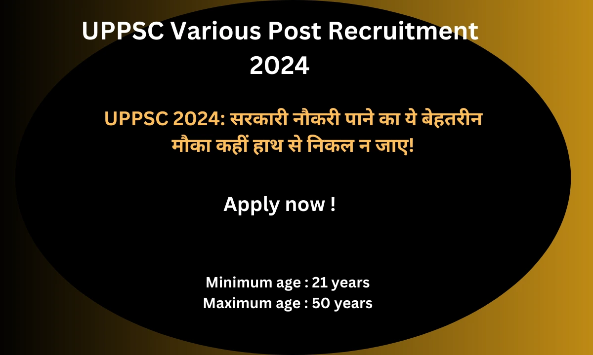 UPPSC Various Post Recruitment 2024