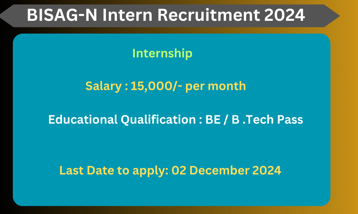 BISAG-N Intern Recruitment 2024