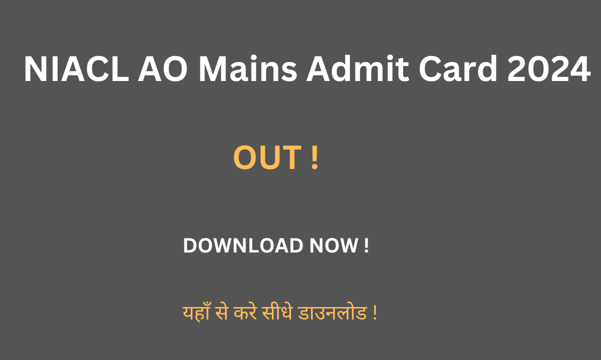 NIACL AO Mains Admit Card 2024